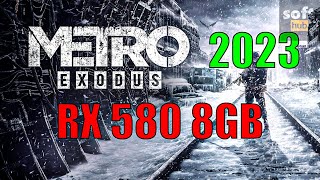 RX 580 8GB 2048SP (Aliexpress) Gaming Test: Metro Exodus  in 2023