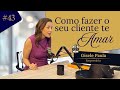 APRENDA A CONQUISTAR MAIS CLIENTES →GISELE PAULA | PODCAST ARTE DE VENCER