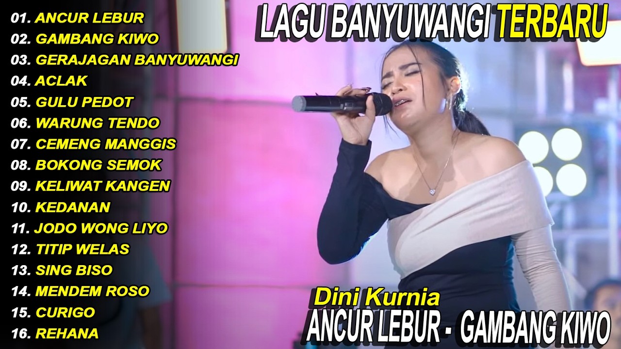GERAJAGAN BANYUWANGI, GAMBANG KIWO - DINI KURNIA - FULL ALBUM LAGU BANYUWANGI - VIRAL!