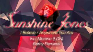 Sunshine Jones - Anywhere You Are Moreno Ldn Remix