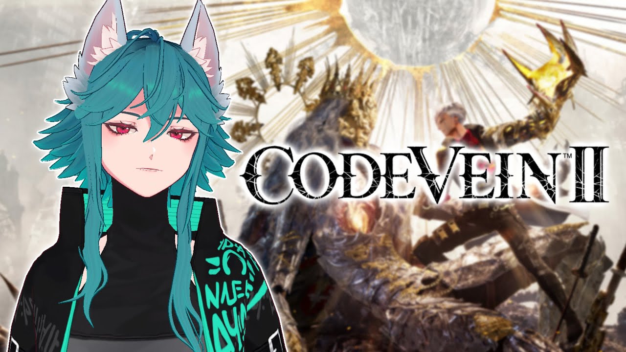 【CODE VEIN II】I'm afraid of Souls-likes, but I love anime!