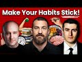 How To Build Habits That Last