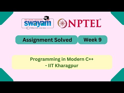 Programming in Modern C++ Week 9 || NPTEL Answers 2025 || My Swayam || #nptel #nptel2025 #myswayam