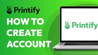 How To Create An Account on Printify (2023)