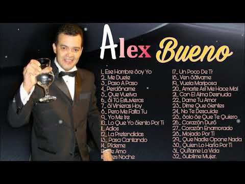 Alex Bueno - Mix De Sus Mas Grandes Canciones Solo Bachata