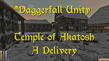 Daggerfall Unity — 135 — Temple of Akatosh — A Delivery