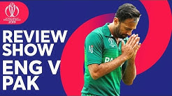The Review - England vs Pakistan | Pakistan Shock England | ICC Cricket World Cup 2019