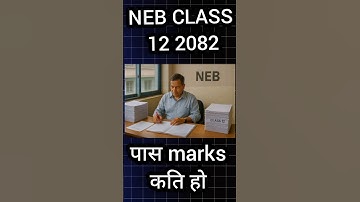 class 12 pass marks 2082 || pass marks Kati ho || NEB update #shortsfeed#nebclass12