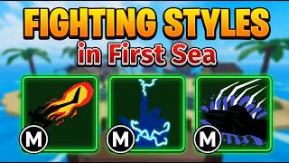 How to Get Every Fighting Style in the First Sea!