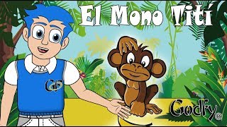 Video thumbnail of "Godfy El Mono Titi Musica Infantil Cristiana"