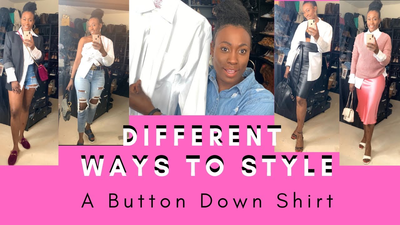 Different Ways To Style Button Down Shirt YouTube