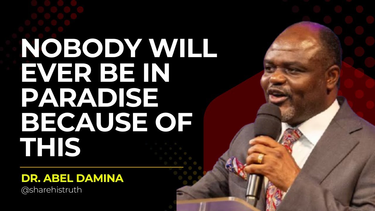 [ОБЯЗАТЕЛЬНО К ПРОСМОТРУ] НИКТО БОЛЬШЕ НИКОГДА НЕ ПОПАДЕТ В РАЙ - ДОКТОР АБЕЛЬ ДАМИНА