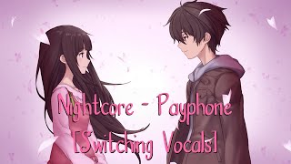 Nightcore - Payphone [Switching Vocals] Lyrics