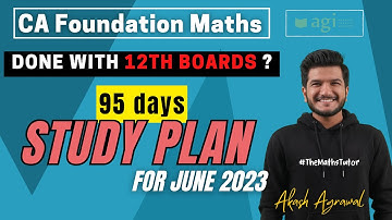95 days Study Plan for CA Foundation June 2023 | Maths Stats LR | Akash Agrawal