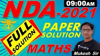 NDA-2021 Maths  Paper Solution // NDA-AIRFORCE-NAVY // BY-Mukesh Sir //@R.S SIR