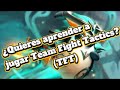 Tutorial facil para jugar Team Fight Tactics (TFT)