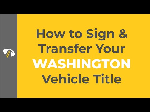 How to Sign a Washington Title