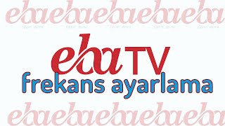 Eba TV Uydu ayarlama - EBA TV Kanal ekleme