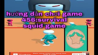 game 456:survival hướng dẫn cách chơi và cảm nhận game