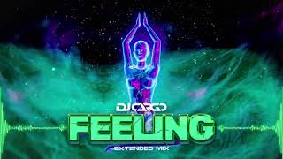 💢 DJ Cargo - Feeling (Extended Mix) 💢