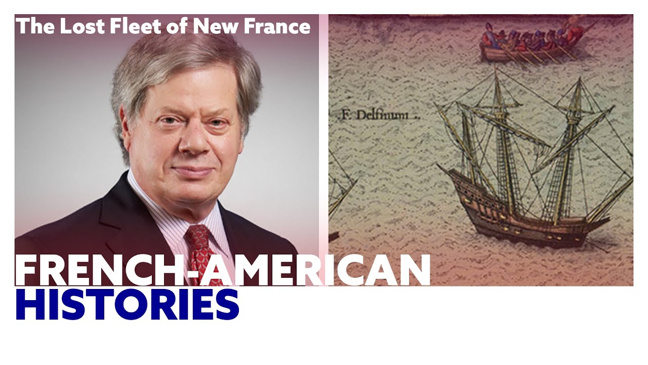 The Lost Fleet of New France: French-American Histories - Villa