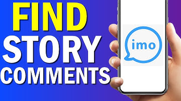 How To Find Your Story Comments On Imo App 2022
