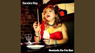 Nadie Sabe Lo Que Tiene Hasta Que Lo Pierde - Sandra Rey