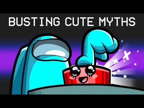 Busting 100 Cute Myths in Among Us