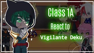 •||Bnha react to Deku Vigilante// spoiler Mangá||•01/02