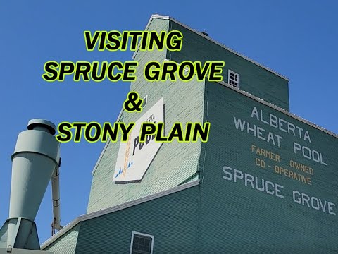 Steffie Goes To Spruce Grove & Stony Plain Alberta - Grain Elevator, Abandoned Houses, Driving Tour!