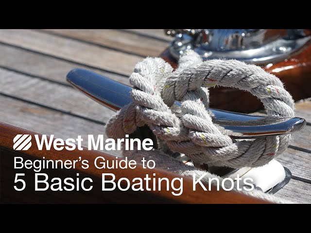 Beginner's Guide to 5 Basic Boating Knots 