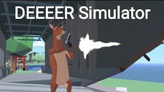 Играем в симулятор оленя (DEEEER Simulator)!