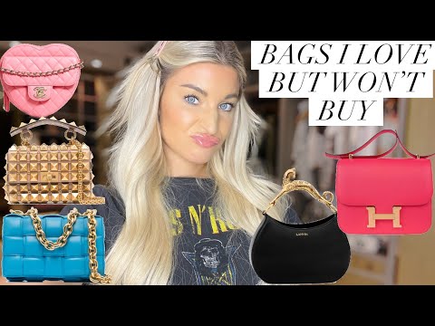 7 BAGS I LOVE BUT WON T BUY DIOR CHANEL HERMES MORE 