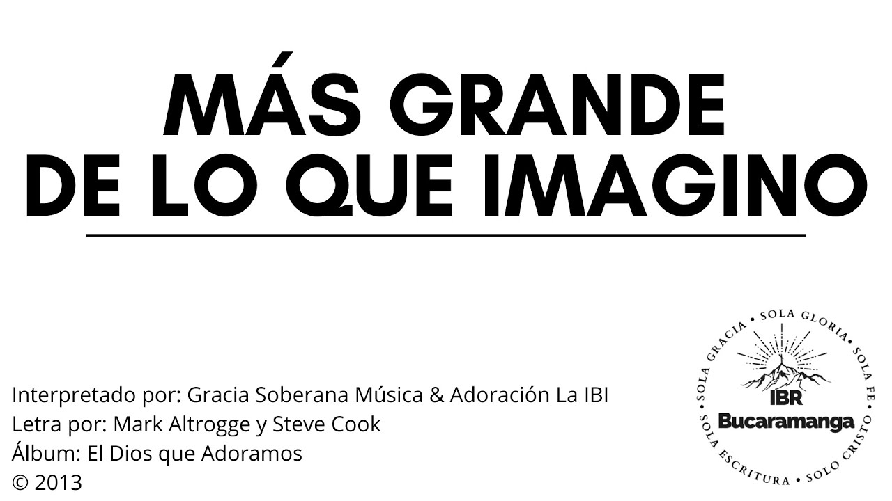 Más Grande de lo que Imagino | Letra | IBR-B/ga - YouTube