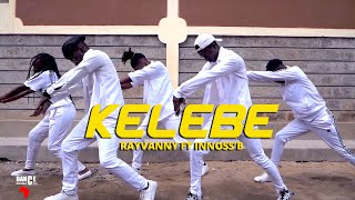 Rayvanny Ft Innoss'B - KELEBE ( Dance Video) | Dance Republic Africa