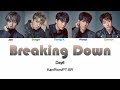 DAY6 (데이식스) &ndash; Breaking Down (Letra Kan/Rom/PT-BR)