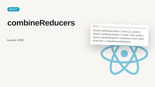React JS + Redux - Web development basic Series: combineReducers