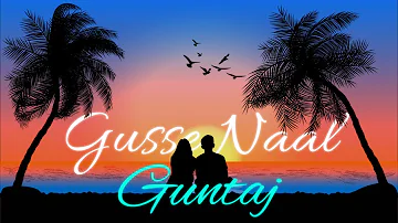 Gusse Naal x Guntaj | Latest Punjabi Songs | New Punjabi Songs 2024 | Slowed and Reverb
