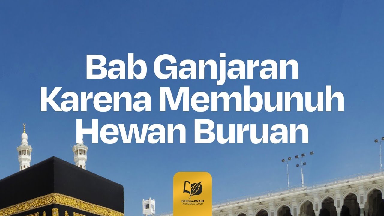 36. Bab Ganjaran karena Membunuh Hewan Buruan