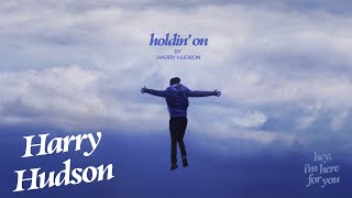 Смотреть клип Harry Hudson - Holdin On (Official Visualizer)