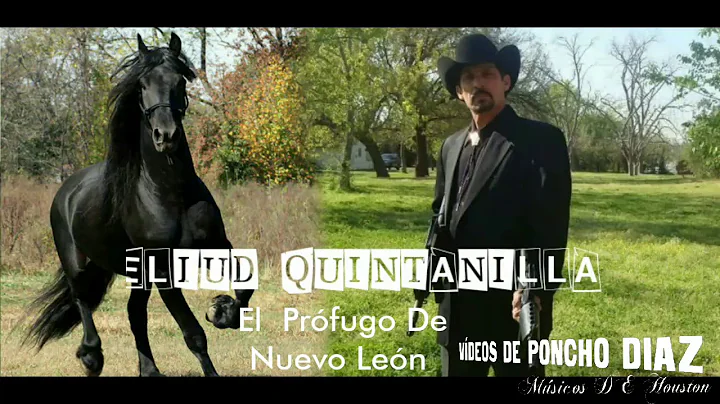 ELIUD QUINTANILLA  EL Prfugo De Nuevo Len   EL HAL...
