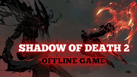 Shadow of Death 2 - Walkthrough Gameplay part 1( Android)