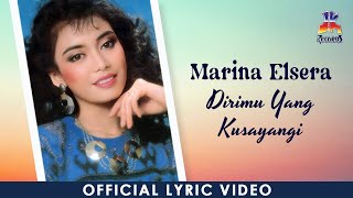 Marina Elsera - Dirimu Yang Kusayangi (Official Lyric Video)