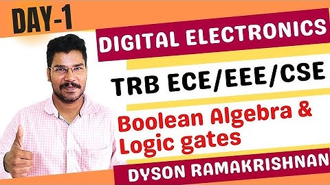 TRB | ECE / EEE /CSE | DIGITAL ELECTRONICS | BOOLEAN ALGEBRA AND LOGIC GATES | TANCET2022