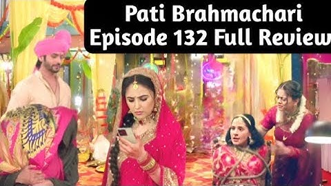 Pati Brahmachari | Full episode 132 | 18 Oct 2025 | #newshow Serial Sandesh