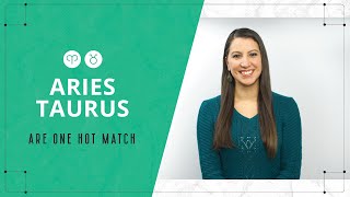 Aries & Taurus Love Compatibility – One Hot Match News