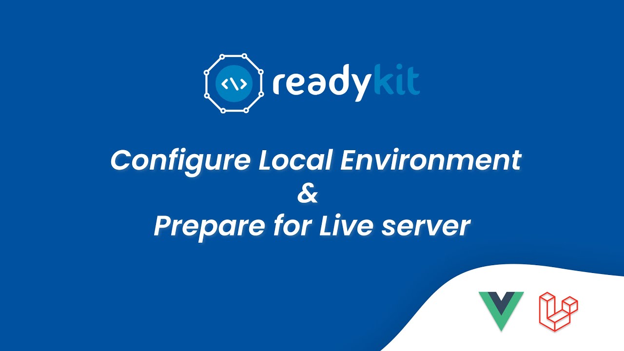 Configure in local environment & Prepare for live server | Readykit ...