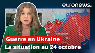 Guerre en Ukraine : la situation au 24 octobre, cartes à l'appui