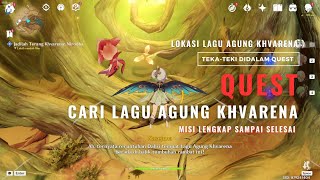 Genshin Impact  Cari Lagu Agung Khvarena  Quest Jadilah Terang Khvarena