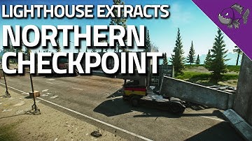 Northern Checkpoint - Lighthouse Extract Guide - Escape From Tarkov